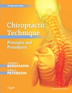 Chiropractic Technique : Principles and Procedures : 3rd Edition - Thomas F. Bergmann