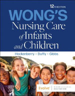 Wong's Nursing Care of Infants and Children : 12th Edition - Marilyn J.  Hockenberry