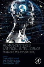 Human-Centered Artificial Intelligence : Research and Applications - Chang S. Nam