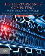 High Performance Computing : Modern Systems and Practices - Thomas Sterling