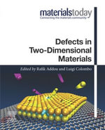 Defects in Two-Dimensional Materials : Materials Today - Rafik Addou