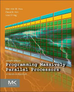 Programming Massively Parallel Processors : A Hands-on Approach - David B.  Kirk