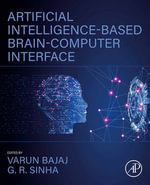 Artificial Intelligence-Based Brain-Computer Interface - Varun Bajaj