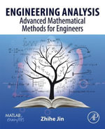 Engineering Analysis : Advanced Mathematical Methods for Engineers - Zhihe Jin