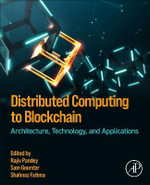 Distributed Computing to Blockchain : Architecture, Technology, and Applications - Pandey