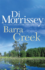 Barra Creek - Di Morrissey