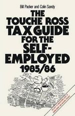 The Touche Ross Tax Guide for the Self-Employed - Bill Packer