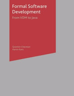 Formal Software Development : From VDM to Java - Quentin Charatan