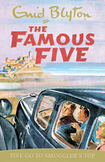 Five Go to Smuggler's Top : The Famous Five : Book 4 - Enid Blyton