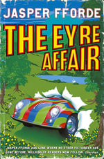 The Eyre Affair : Thursday Next - Jasper Fforde