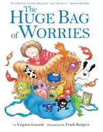 The Huge Bag of Worries : The Huge Bag of Worries - Virginia Ironside
