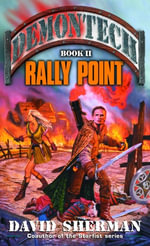 Demontech : Rally Point - David Sherman