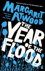 The Year of the Flood : MaddAddam Trilogy : Book 2 - Margaret Atwood