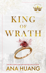 King of Wrath : Kings of Sin: Book 1 - Ana Huang