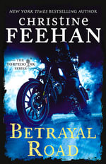 Betrayal Road : Torpedo Ink - Christine Feehan