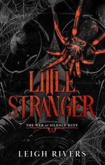 Little Stranger : The Web of Silence Bk 1 - Leigh Rivers