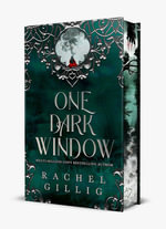 One Dark Window Special Edition: Shepherd King Book 1 : the gothic and spellbinding million-copy bestseller - Rachel Gillig