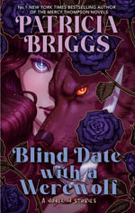 Blind Date with a Werewolf - Patricia Briggs