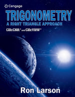 Trigonometry : A Right Triangle Approach - Charles Larson