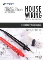 Bundle : Student Workbook with Lab Manual for Fletcher's Residential Construction Academy: House Wiring, 5th + Mindtap Electrical, 2 Terms (12 Months) Printed Access Card - Gregory W. Fletcher