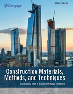 Construction Materials, Methods, and Techniques : Building for a  Sustainable Future - Eva Kultermann