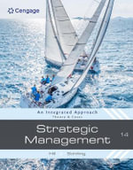 Strategic Management: Theory & Cases : 14th Edition - An Integrated Approach - Charles W. L. Hill