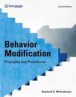 Behavior Modification : Principles and Procedures - Dr. Raymond Miltenberger