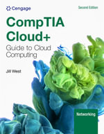 CompTIA Cloud+ Guide to Cloud Computing : Mindtap Course List - Jill West