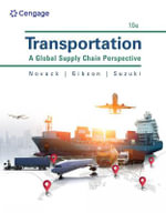 Transportation : 10th Edition - A Global Supply Chain Perspective - Robert Novack