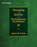 Managing for Quality and Performance Excellence : 12th Edition - James R. Evans