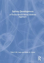 Survey Development : A Theory-Driven Mixed-Method Approach - Tony Chiu Ming Lam