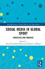 Social Media in Global Sport : Strategies and Practice - Emilio FernÃ¡ndez-PeÃ±a