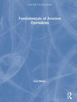 Fundamentals of Aviation Operations : Aviation Fundamentals - Gert  Meijer