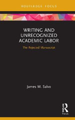 Developing Traditions in Qualitative Inquiry : The Rejected Manuscript - James M. Salvo