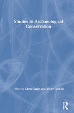 Studies in Archaeological Conservation - Chris Caple