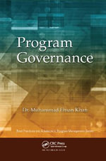 Program Governance : Best Practices and Advances in Program Management - Muhammad Ehsan Khan