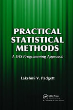 Practical Statistical Methods : A SAS Programming Approach - Lakshmi Padgett