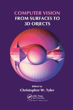 Computer Vision : From Surfaces to 3D Objects - Christopher W. Tyler