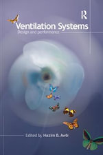 Ventilation Systems : Design and Performance - Hazim B. Awbi