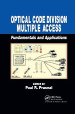 Optical Code Division Multiple Access : Fundamentals and Applications - Paul R. Prucnal