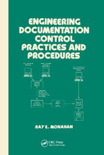 Engineering Documentation Control Practices & Procedures : Mechanical Engineering - Elaine Monahan
