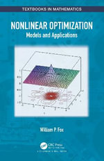 Nonlinear Optimization : Models and Applications - William P. Fox