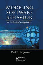 Modeling Software Behavior : A Craftsman's Approach - Paul C. Jorgensen