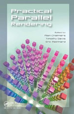 Practical Parallel Rendering - Alan Chalmers