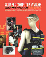 Reliable Computer Systems : Design and Evaluation, Third Edition - Daniel P. Siewiorek