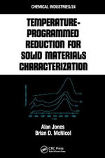 Tempature-Programmed Reduction for Solid Materials Characterization : Chemical Industries - Alan Jones