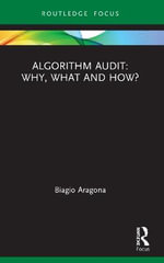 Algorithm Audit : Why, What, and How? - Biagio Aragona