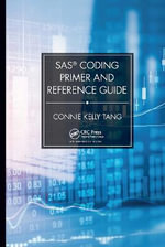 Sas(r) Coding Primer and Reference Guide - Connie Tang