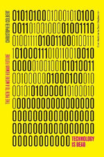Technology is Dead : The Path to a More Human Future - Chris Colbert