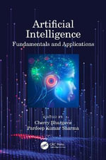 Artificial Intelligence : Fundamentals and Applications - Cherry Bhargava